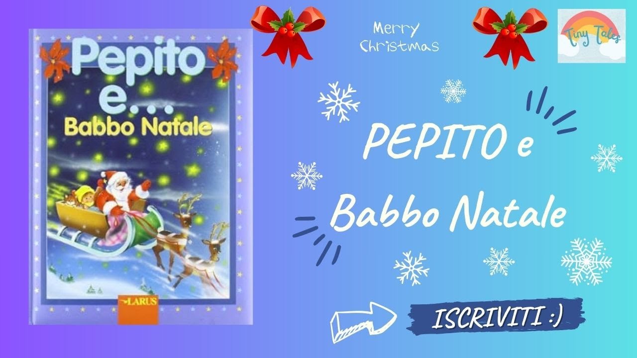 PEPITO E BABBO NATALE/Audiolibri bambini/Fiabe della Buonanotte #storiesforkids #kids #christmas