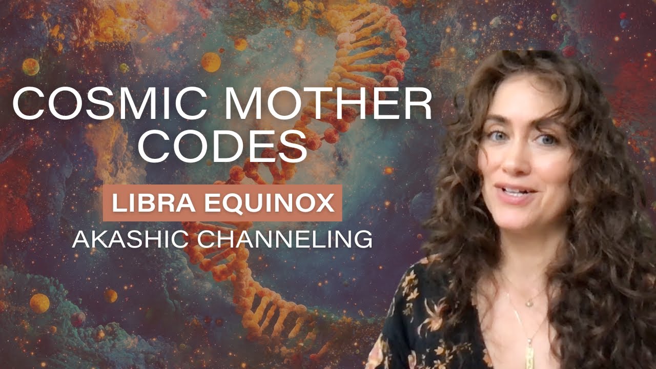 Libra Equinox Akashic Channeling: Presence, Harmony & the Great Mother Codes