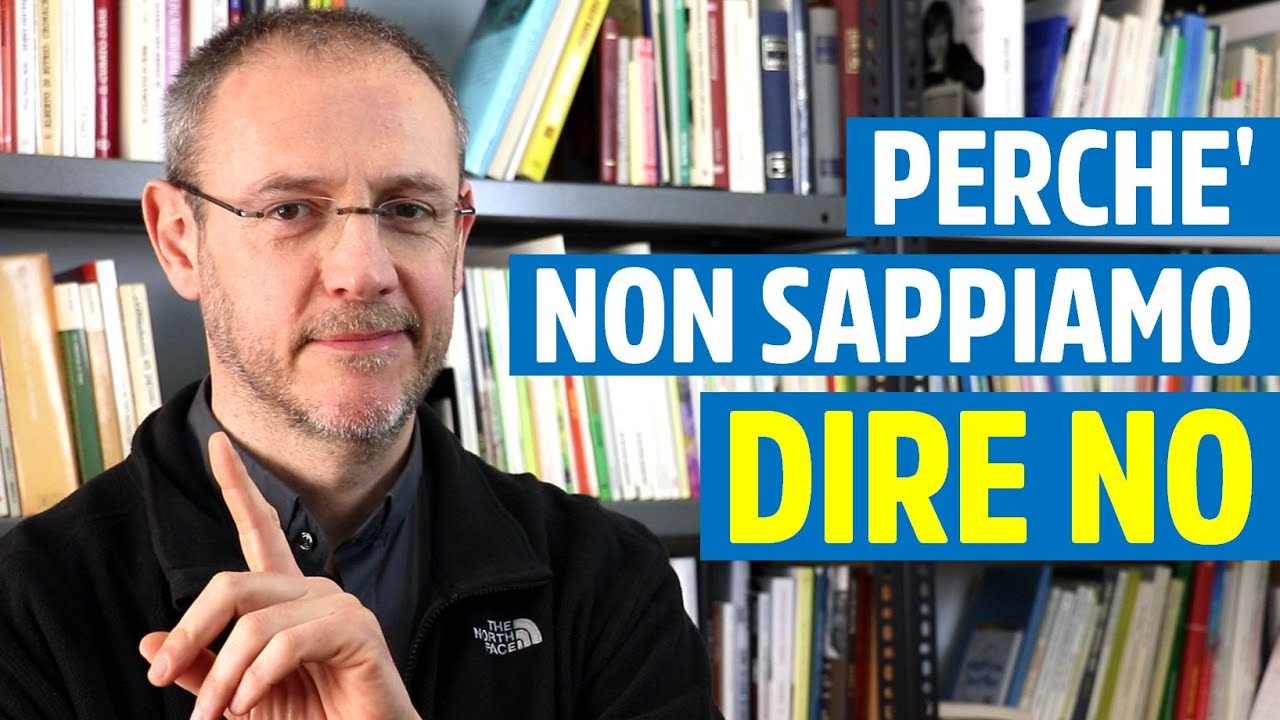 4 motivi per cui non sappiamo DIRE DI NO
