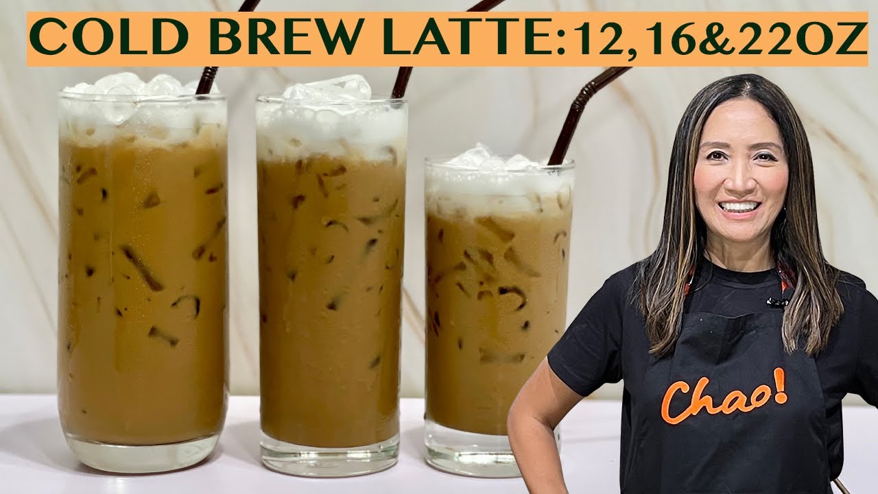 COLD BREW CAFE LATTE: RECIPES FOR 12,16 & 22OZ