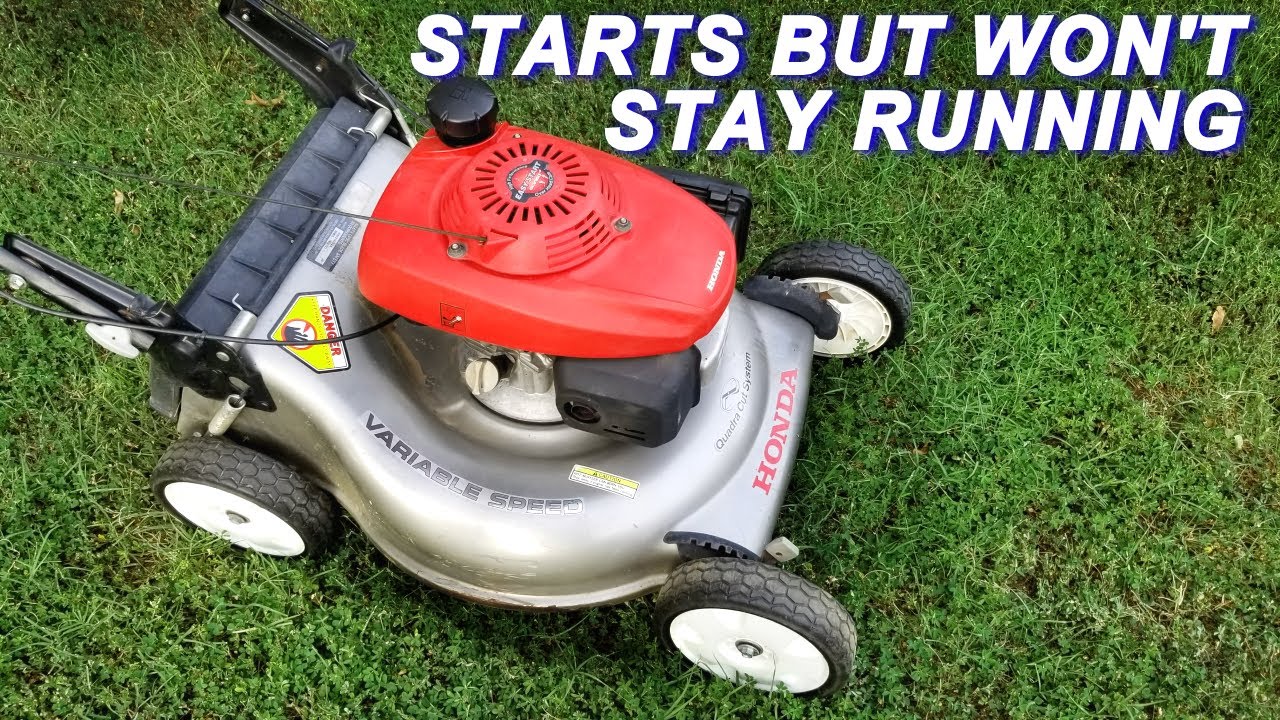 Fixing A Honda Mower That Starts But Won't Stay Running