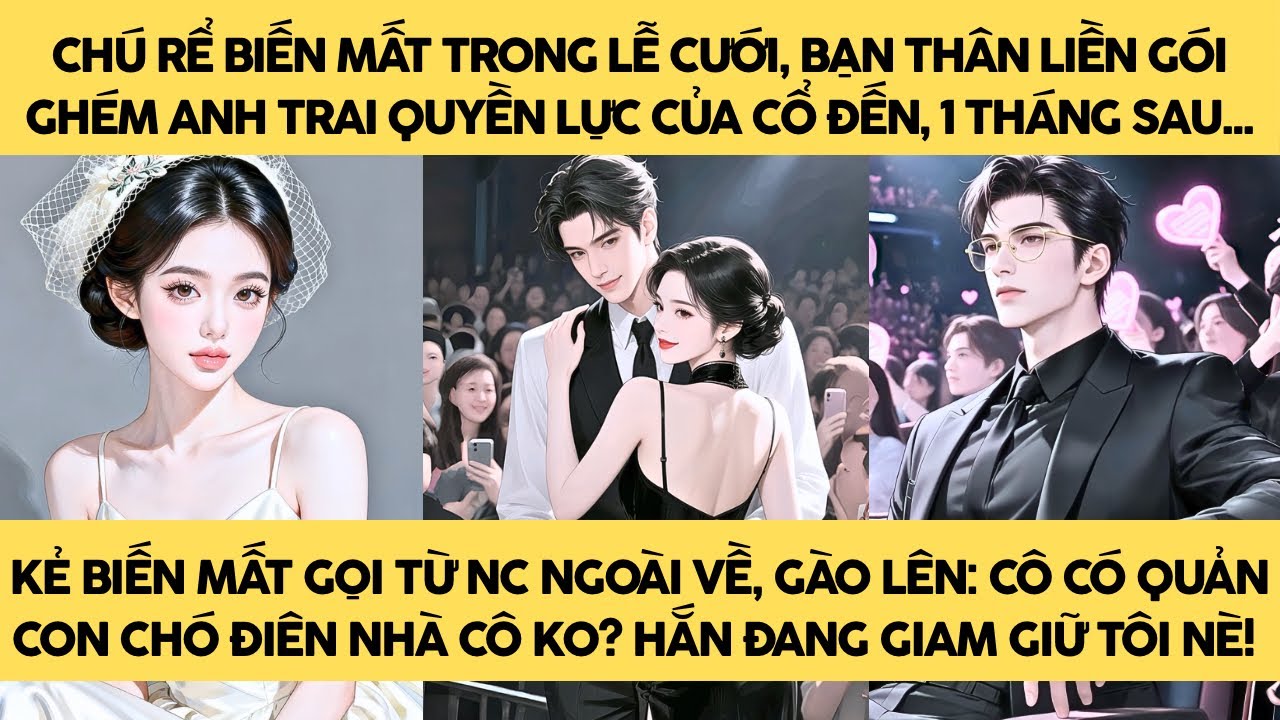 [TRUYỆN AUDIO - FULL] ANH TRAI BẠN THÂN RA TAY VỚI CHÚ RỂ LIÊN HÔN CỦA TÔI || MINH THANH TRÀ ❤️