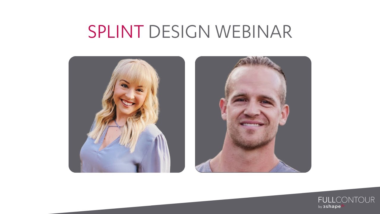 Splint Design Webinar