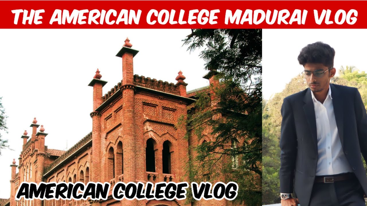 The American College Madurai Review | American college madurai vlog | the American college | Madurai
