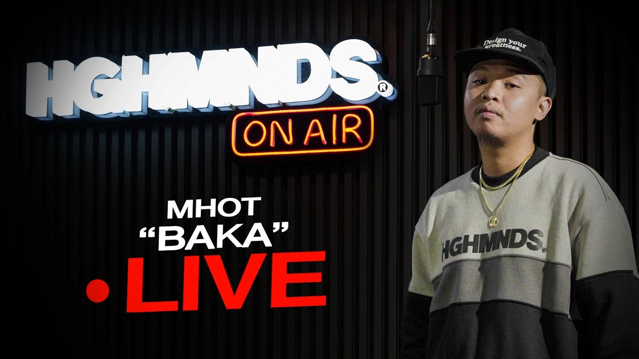 Mhot | Baka (HGHMNDS On Air)