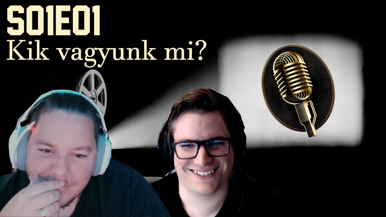 S01E01: Kik vagyunk mi, és mit keresünk itt?!