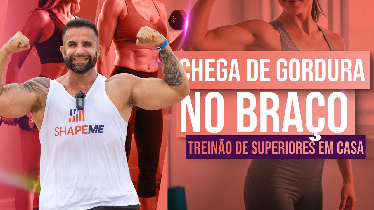 Chega de gordura no braço (Treinão de superiores em casa)