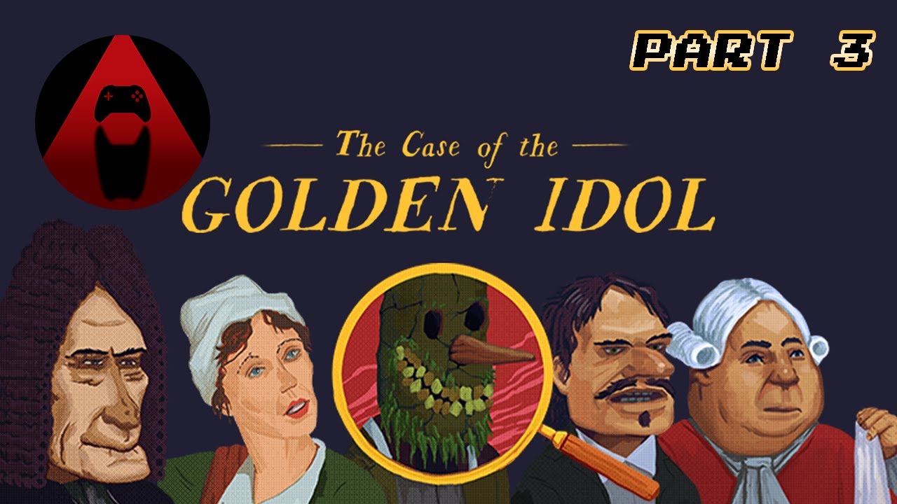 Lyte plays The Case of the Golden Idol [PART 3]