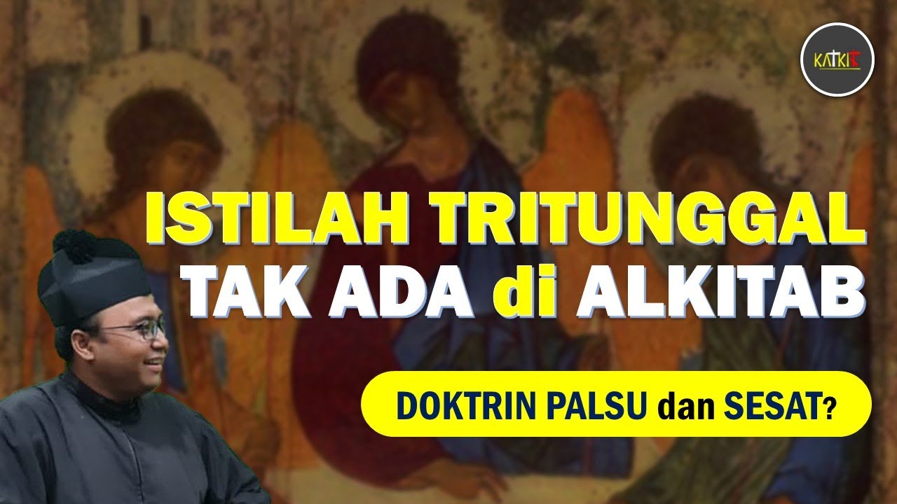 Allah Tritunggal (Trinitas) Menurut Alkitab