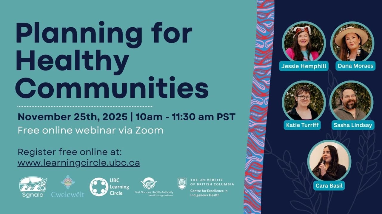 Planning for Healthy Communities with Sa̱nala Planning and Cwelcwélt Consulting