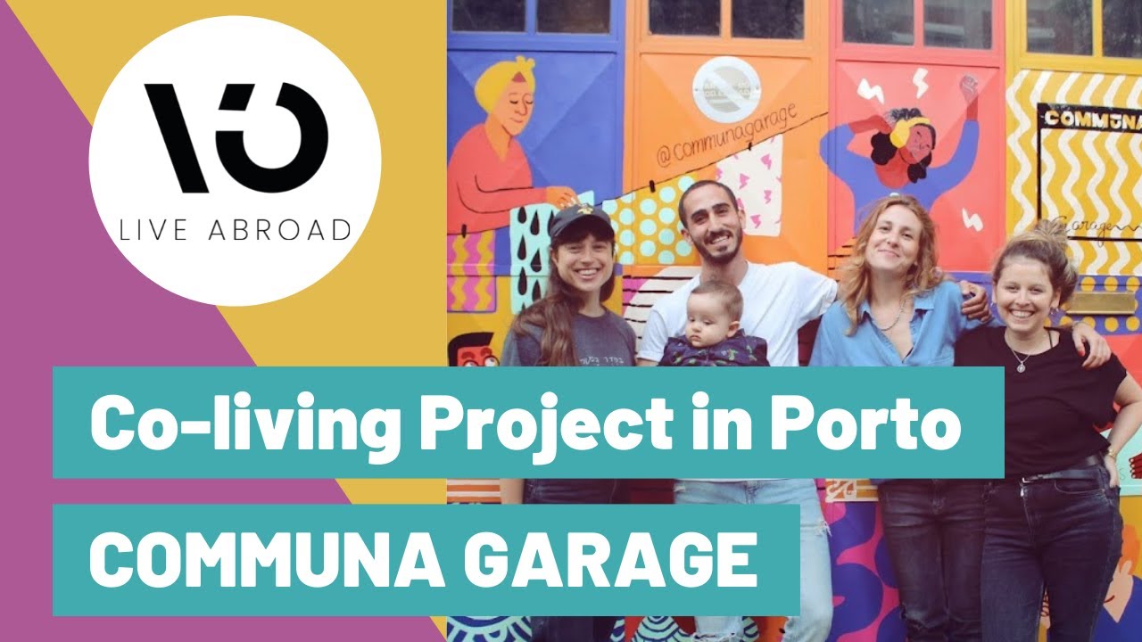 COMMUNA GARAGE - Co living project in Porto, Portugal | Live Abroad Portugal