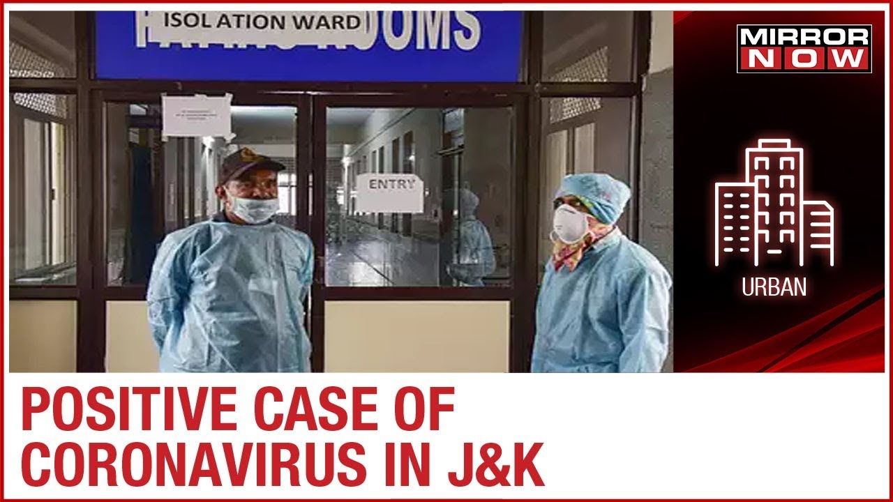 One more case reported positive in Jammu and Kashmir | Coronavirus Outbreak in India