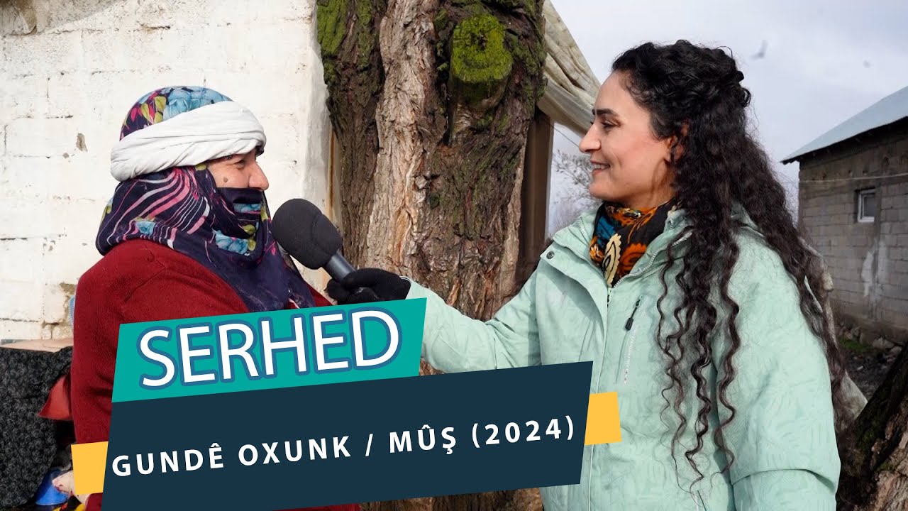 SERHED - GUNDÊ OXUNK / MÛŞ (2024)