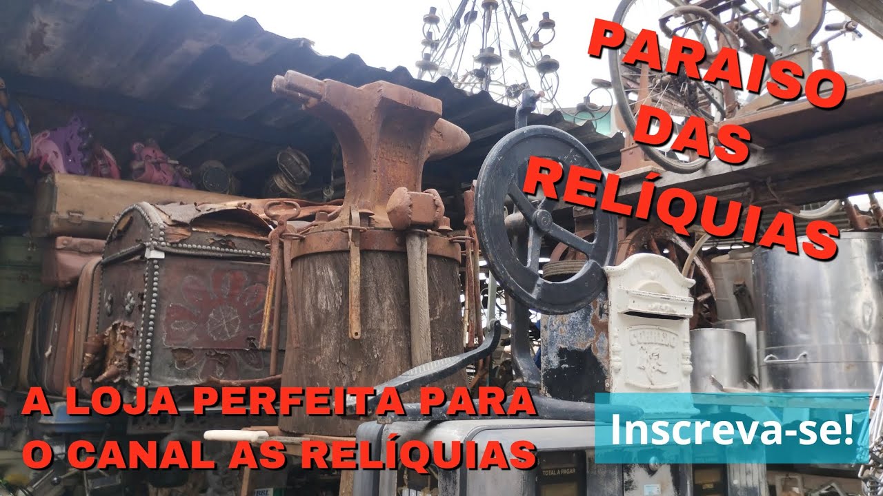 PARAÍSO DAS RELÍQUIAS A LOJA PERFEITA DO CANAL @ ÀS RELÍQUIAS