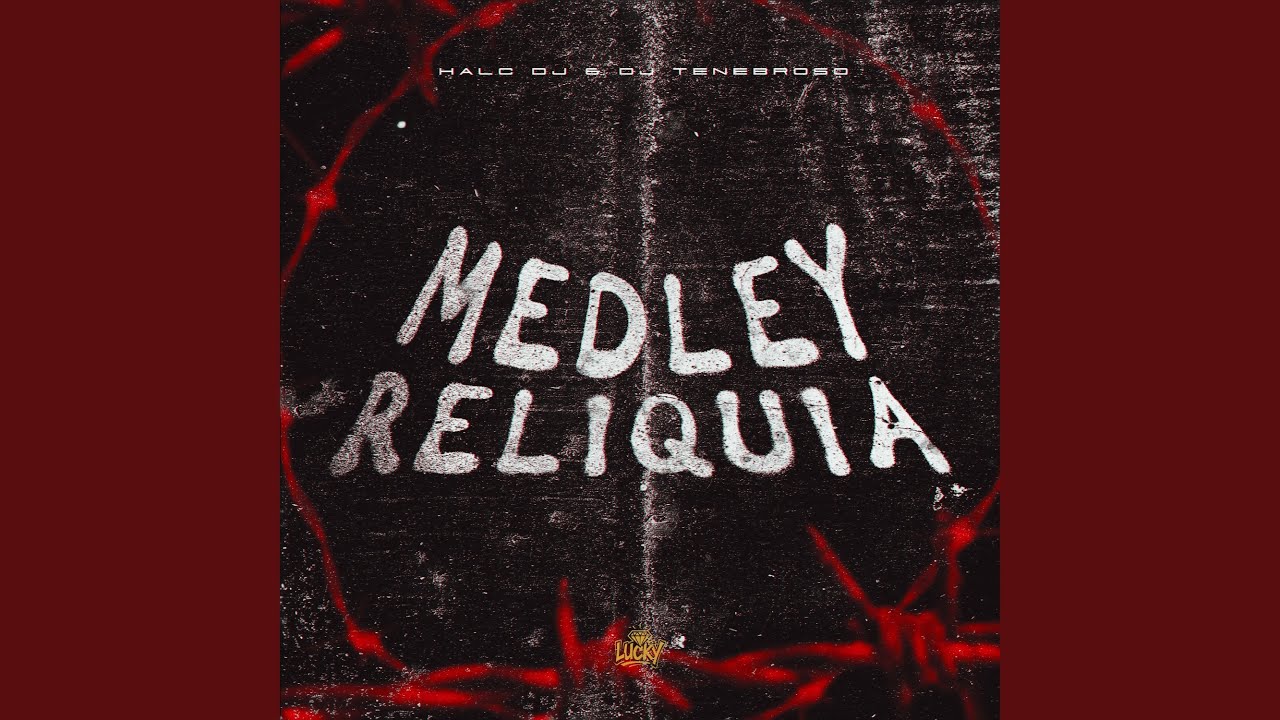 Medley Relíquia