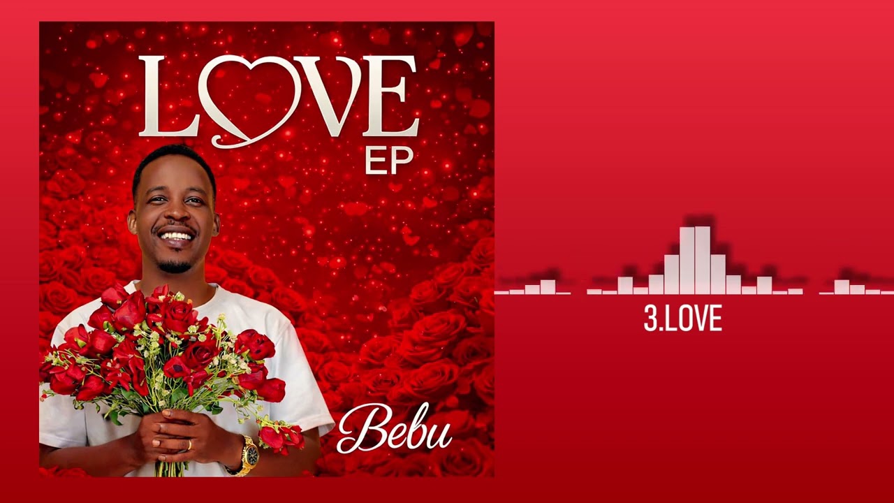 Bebu - Love (Official Audio) #LoveEp