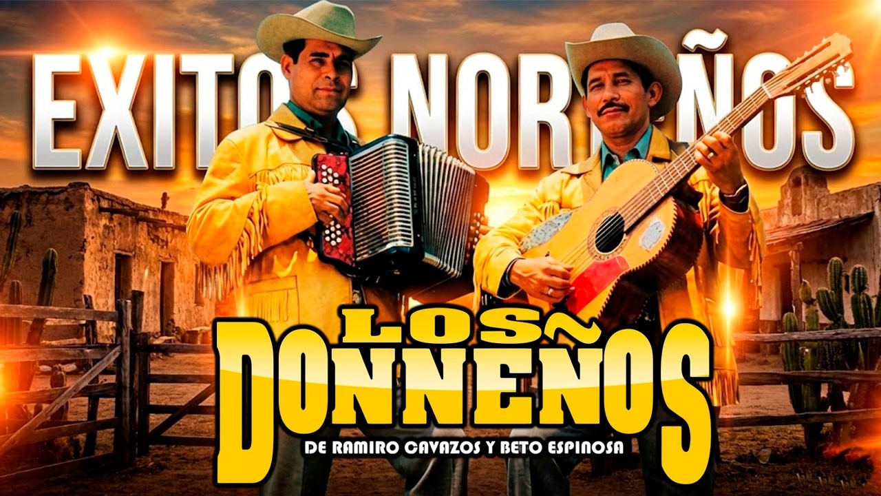 Los Donneños - Mix de Oro: ¡Las Mejores Rancheras y Corridos del Recuerdo que No Puedes Perderte!🎶
