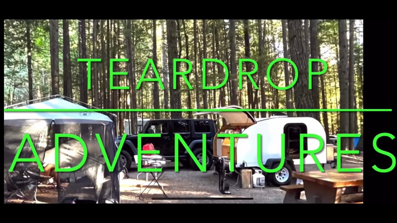 Teardrop Camping with Tips on Food Prep and Canopies