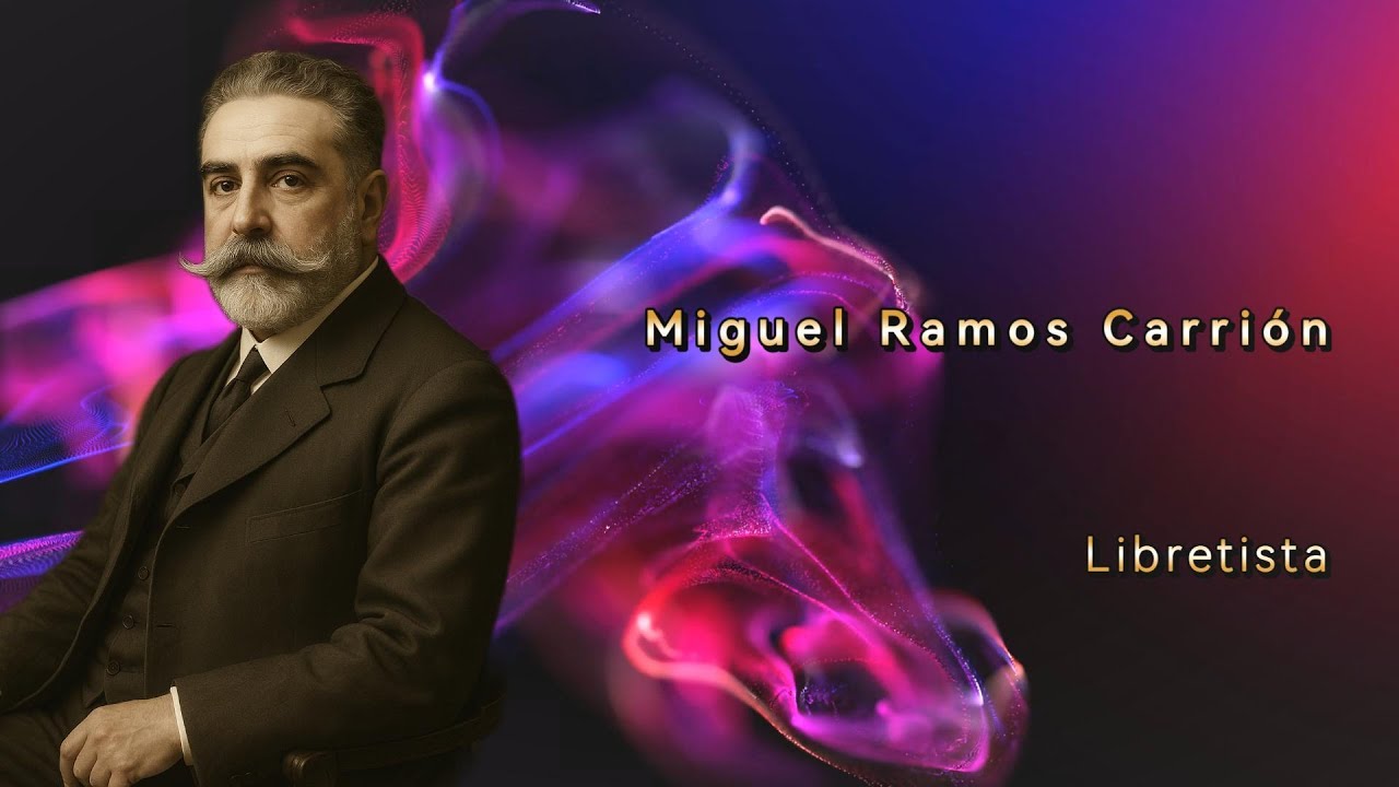 Miguel Ramos Carri&oacute;n - Libretista
