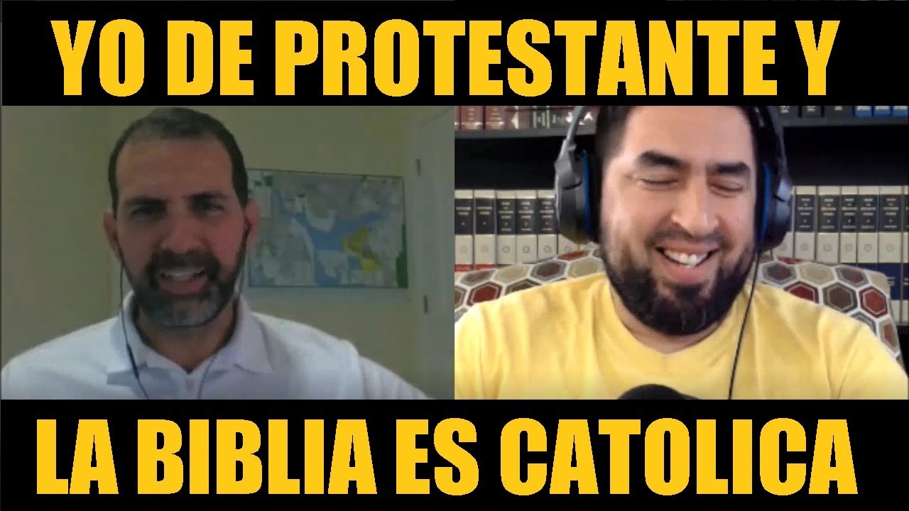 ”La Biblia es Católica y yo no lo sabía