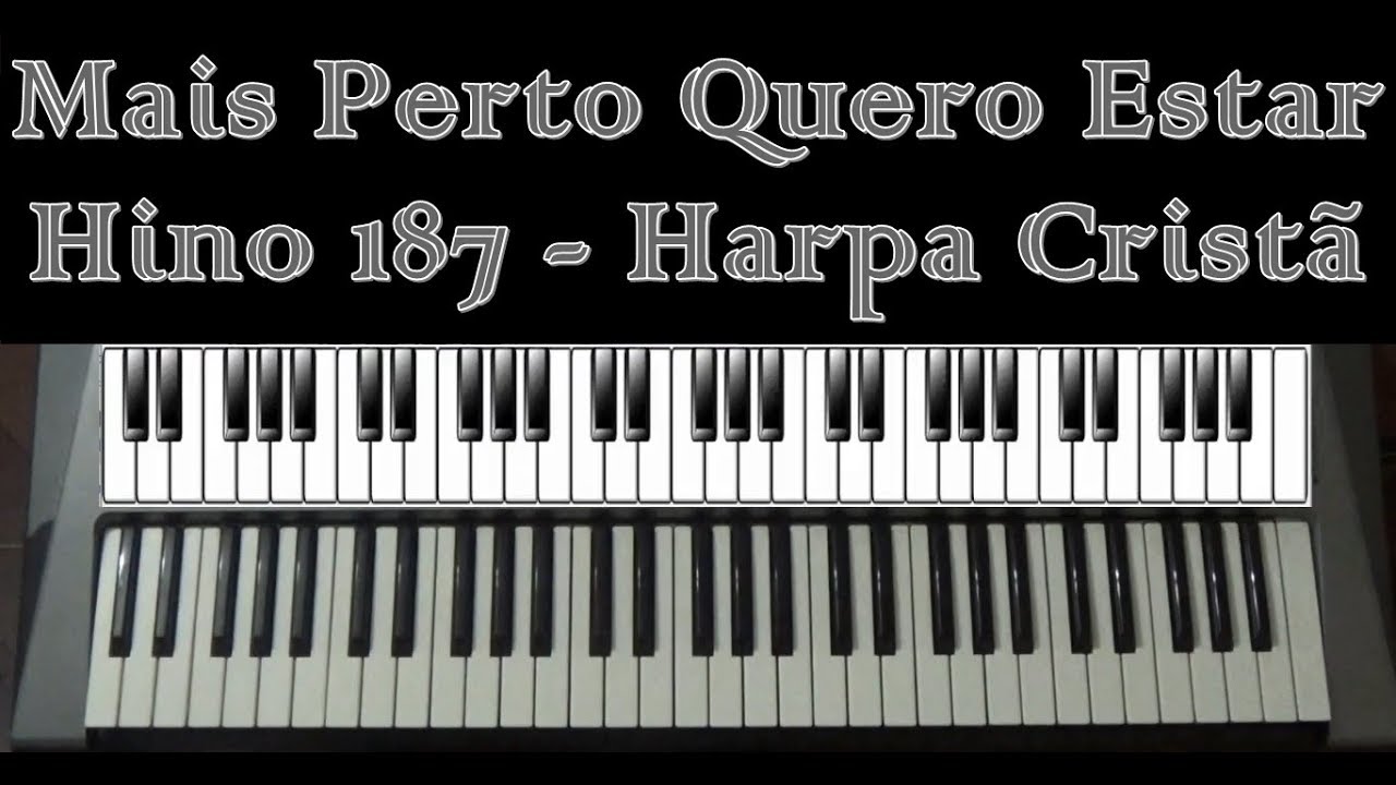Mais Perto Quero Estar (187) - Teclado Cover