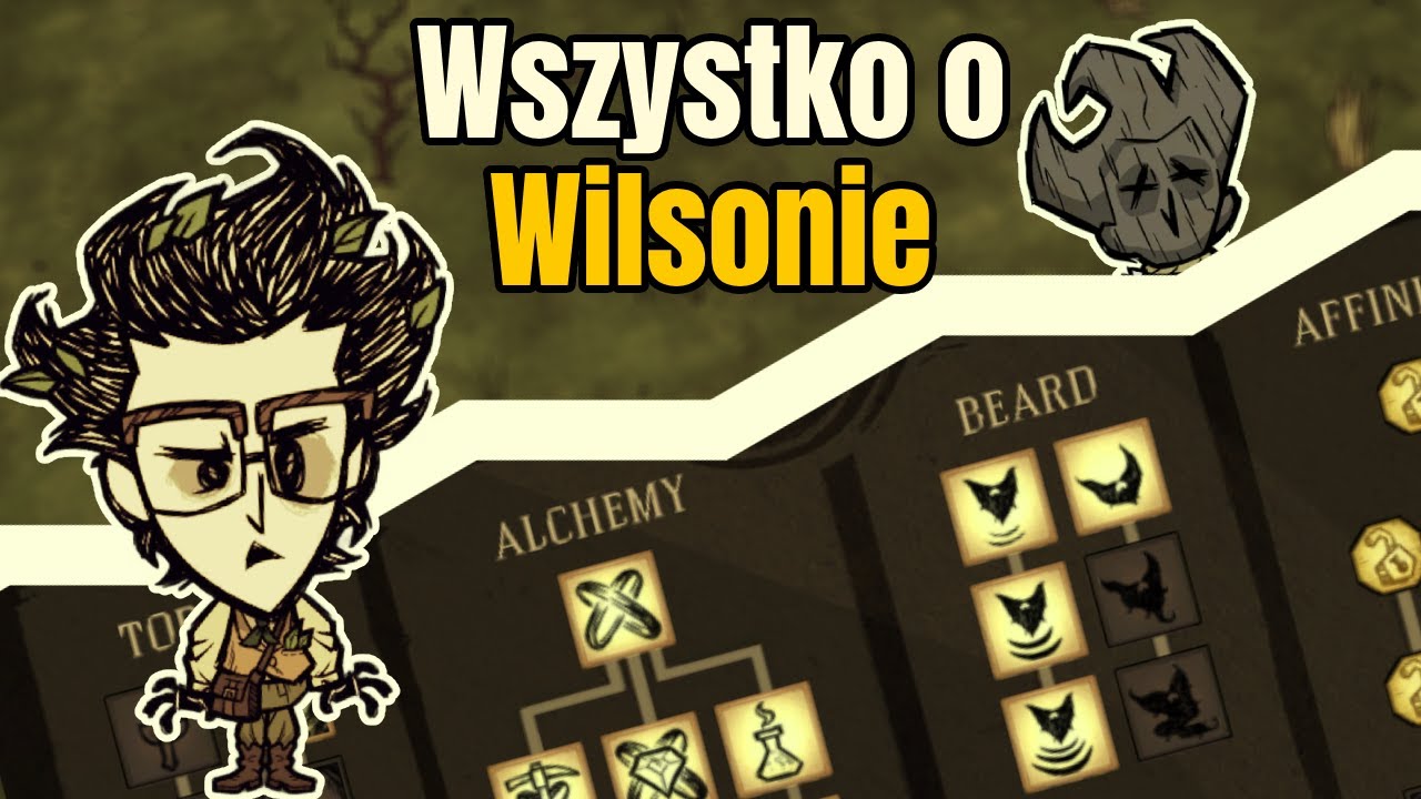Wszystko o Wilsonie i jego skill tree w Dst