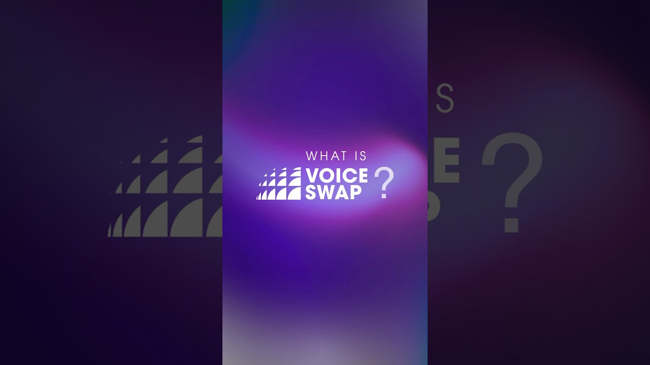 What Is Voice-Swap?🎤 