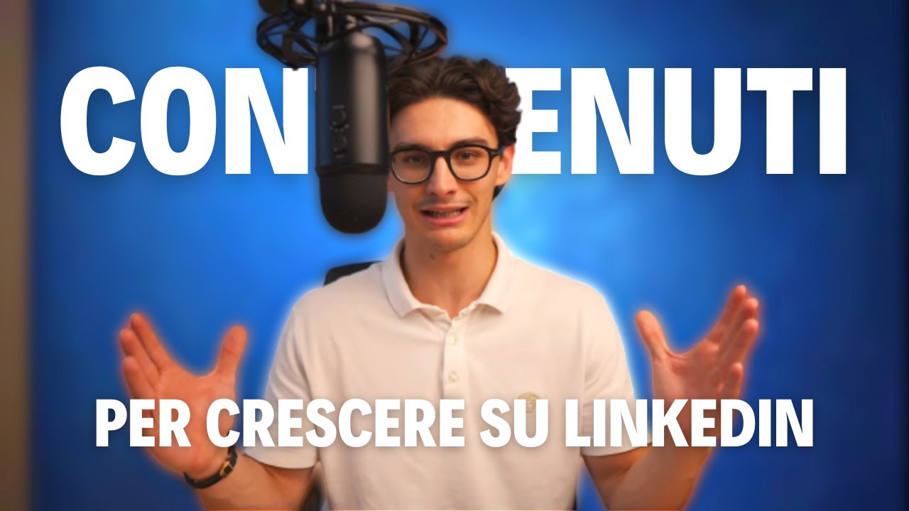Strategia Di Contenuti Su LinkedIn - Cosa Pubblicare Per Crescere?