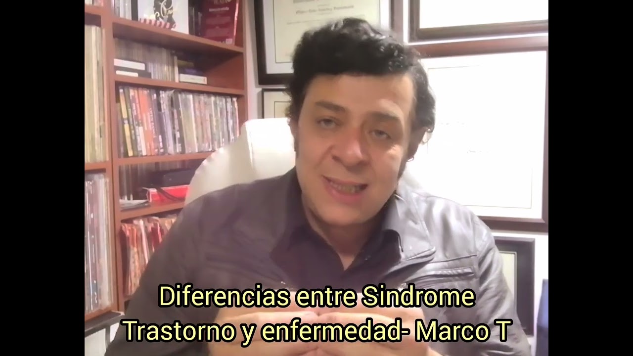 Diferencias entre Sindrome, Trastorno y Enfermedad- Marco T