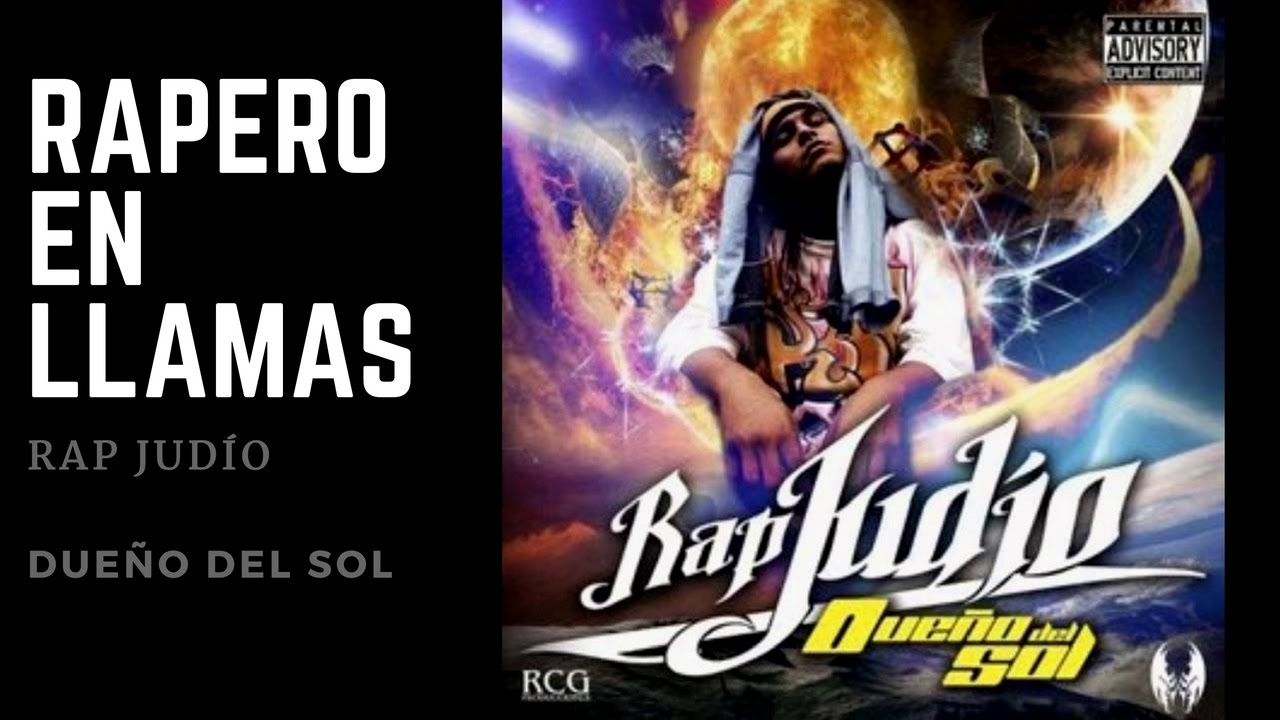 Rap Judio - Rapero en Llamas (Dueño del Sol)