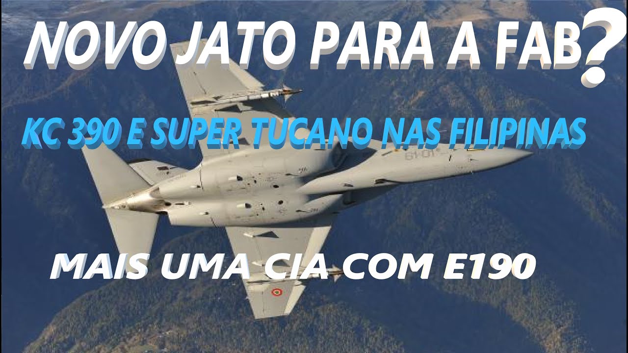 NOVO JATO PARA A FAB? KC 390 E SUPER TUCANO NAS FILIPINAS