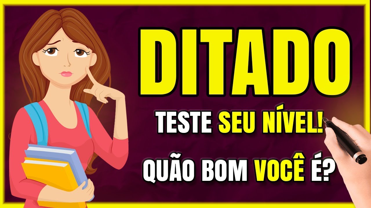 [DITADO | TESTE DE ORTOGRAFIA] TESTE seu NÍVEL no DITADO!