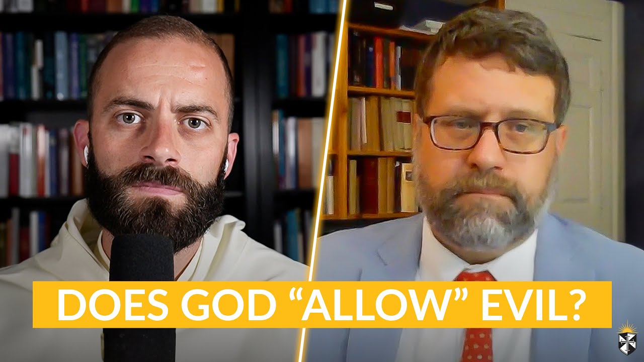 God's Permission of Moral Evil w/ Fr. Gregory Pine, O.P. & Prof. Thomas Osborne