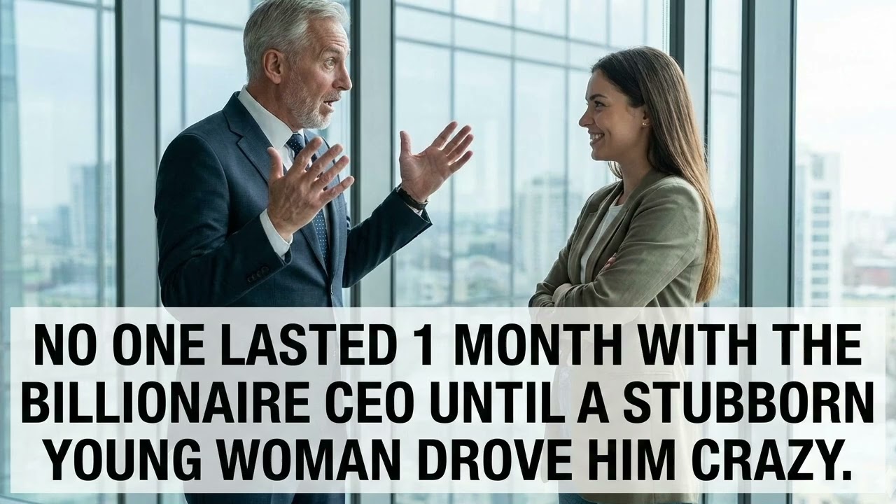 NO ONE LASTED 1 MONTH WITH THE BILLIONAIRE CEO UNTIL A STUBBORN YOUNG WOMAN DROVE HIM CRAZY