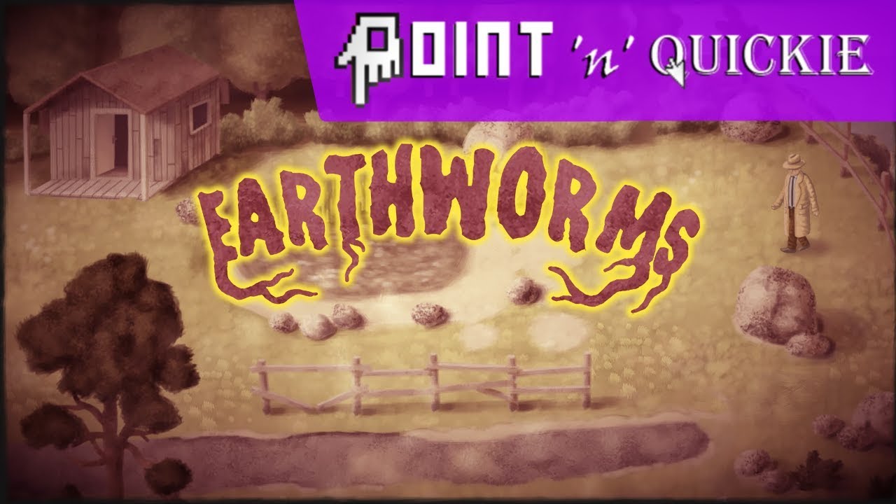 Earthworms - Point 'n' Quickie