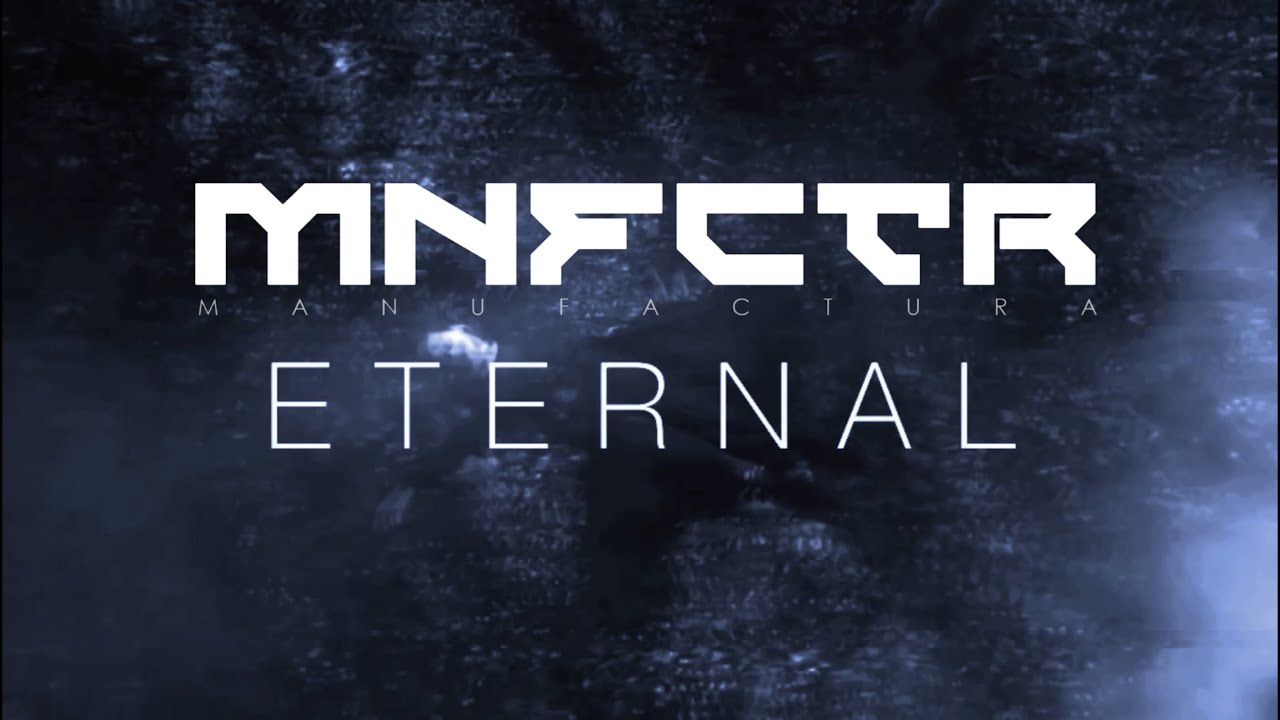 Manufactura - Eternal (Dreams of Darkness Mix) feat. L
