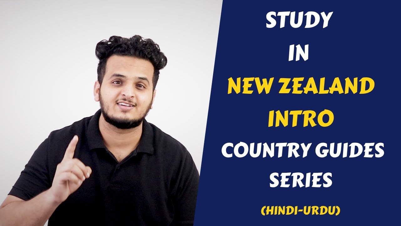 New Zealand Kaisi Country Hai Study Kay Liye | Study In New Zealand Intro | Country Guides