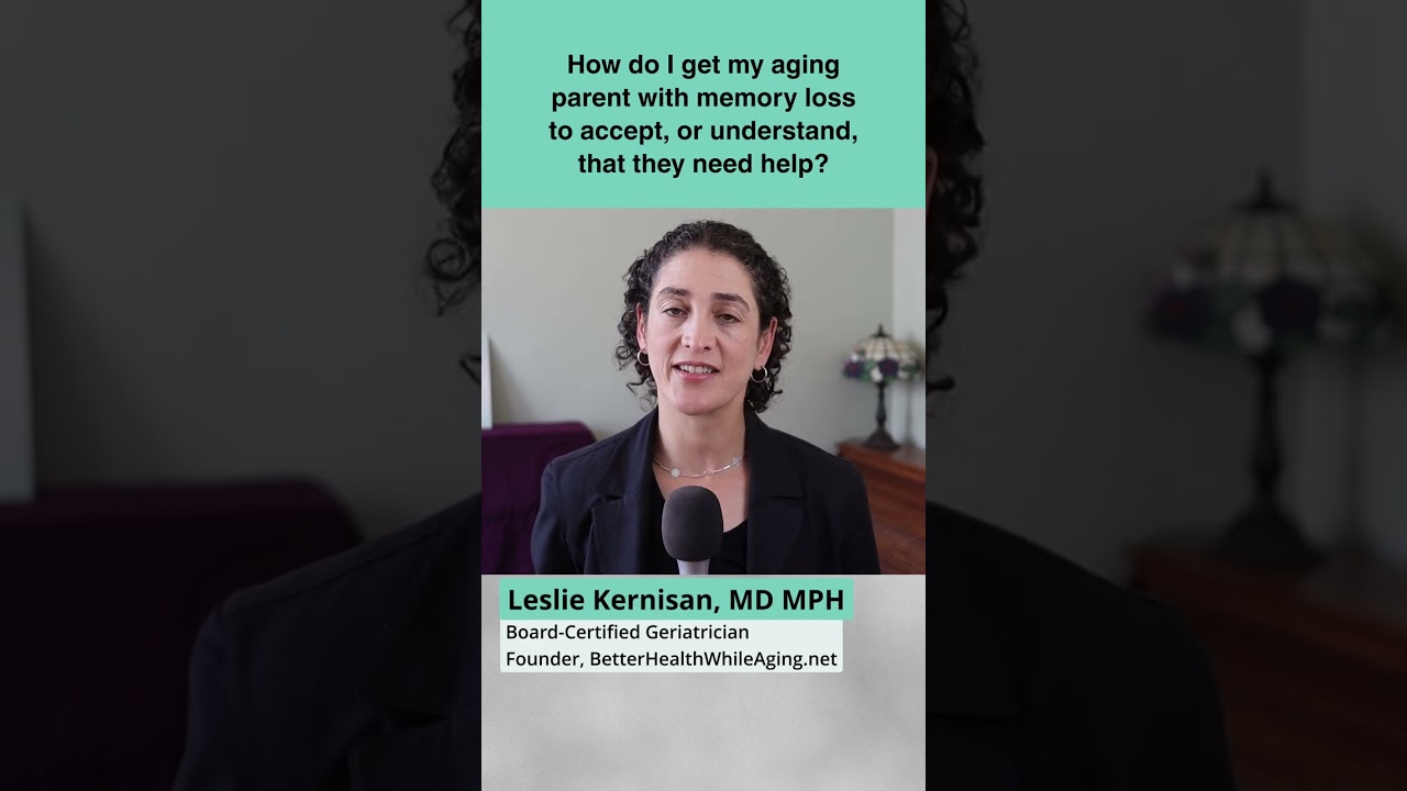 #Aging Parent with Memory Loss Won't Accept Help