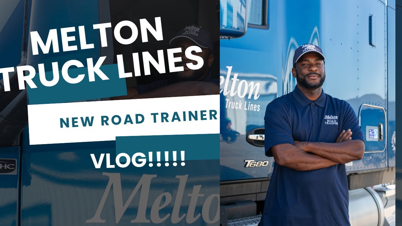 I decided to become a Melton Truck lines (Trainer)