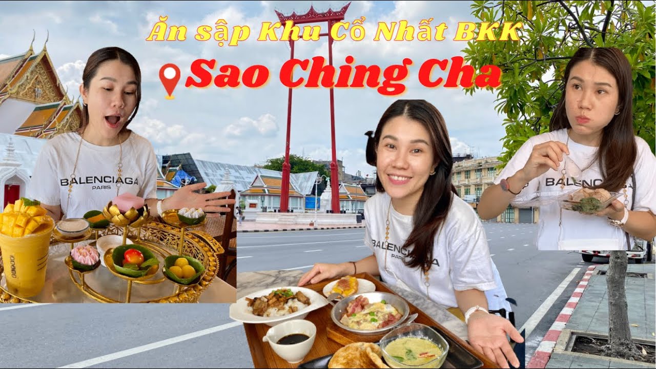 Đến Bangkok Phải Đi Ăn Ở Khu Sao Ching Cha - เสาชิงช้า | Du Lịch Bangkok  | Cuộc Sống ở Th&aacute;i