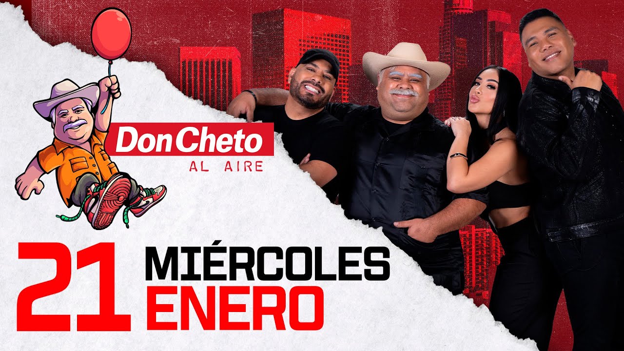 Don Cheto Al Aire Show En Vivo 🔴 -  21 de Enero de 2026