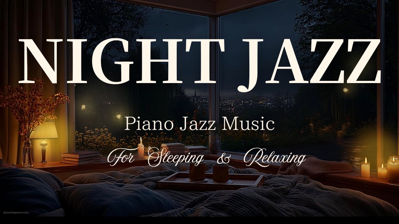 【Warm Soft Jazz】Delicate Piano Jazz – Calm Background Music for Stress Relief