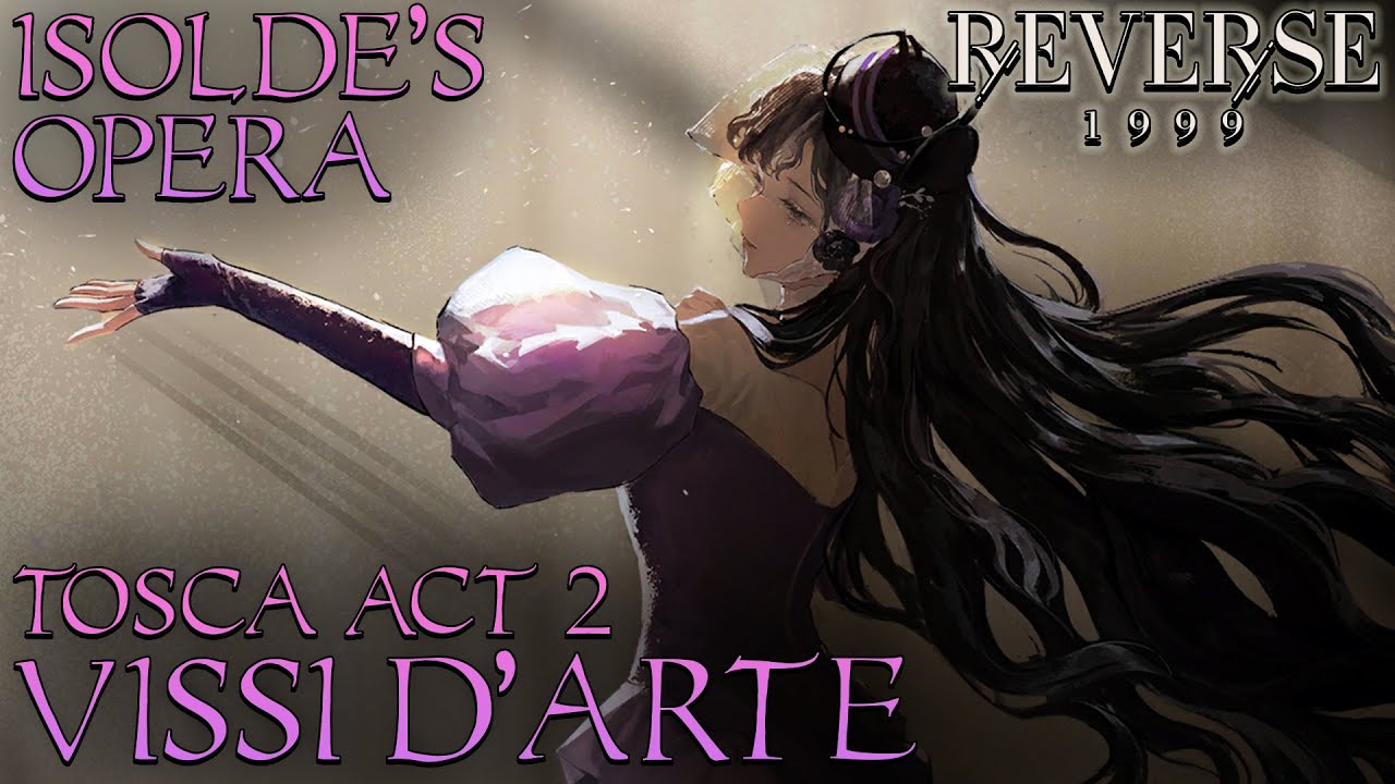 Reverse: 1999 Chapter 6 OST | Isolde's Opera Performance | Vissi D'arte (LYRICS)