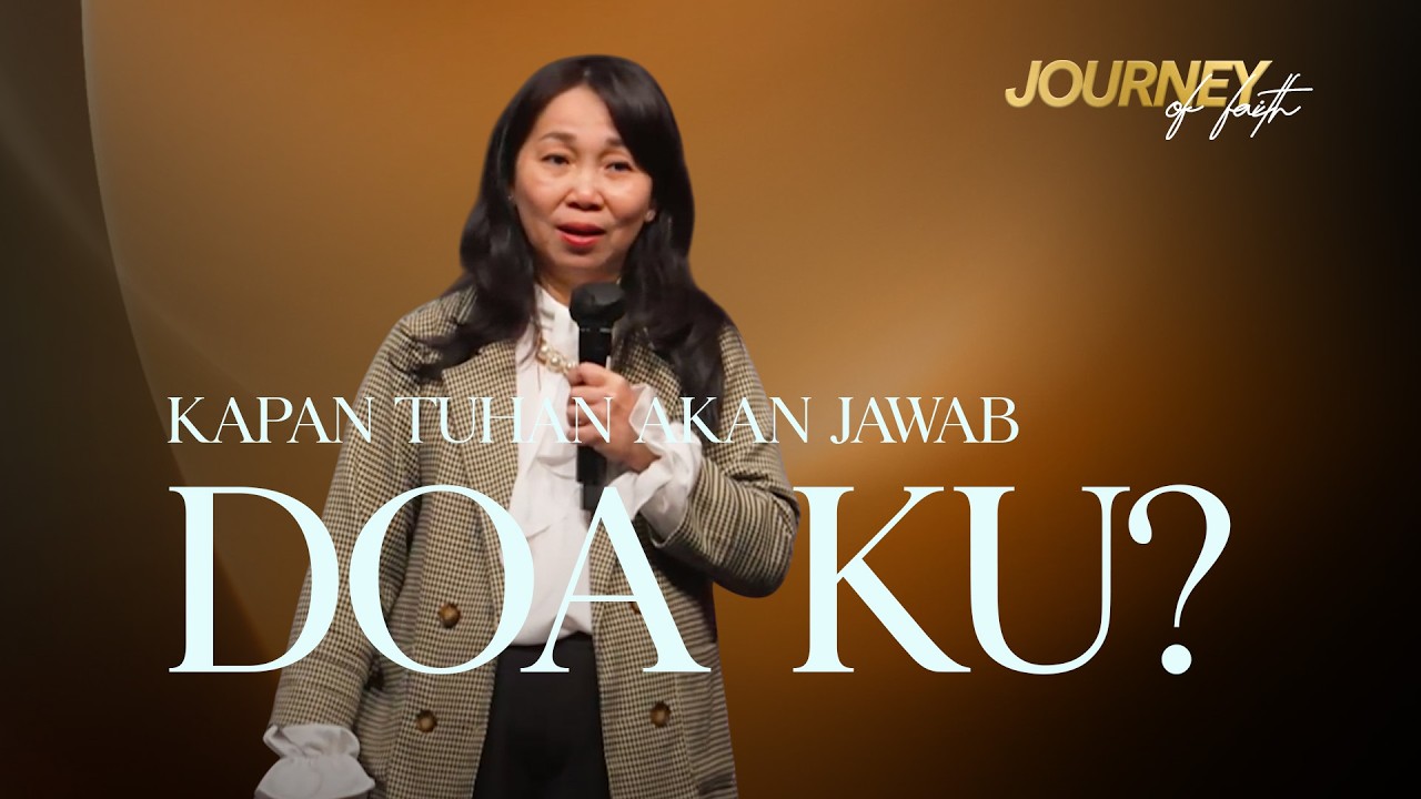 KAPAN TUHAN ENGKAU MENJAWAB DOA KU? - Ps. Ruth Julia