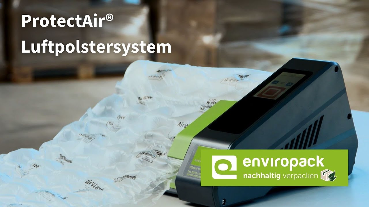 Protect Air® Luftpolstersystem: Einfach und sicher mit Luftpolstern verpacken