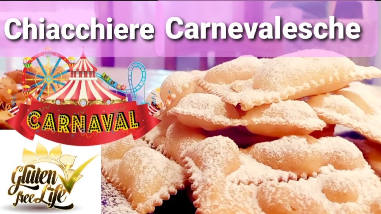 Chiacchiere Carnevalesche Senza Glutine