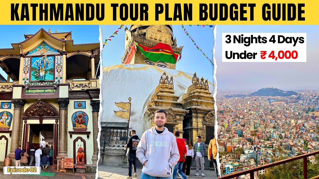 Kathmandu Complete Travel Guide | Kathmandu Trip Under 4,000 Rs | Nepal Tourist Places
