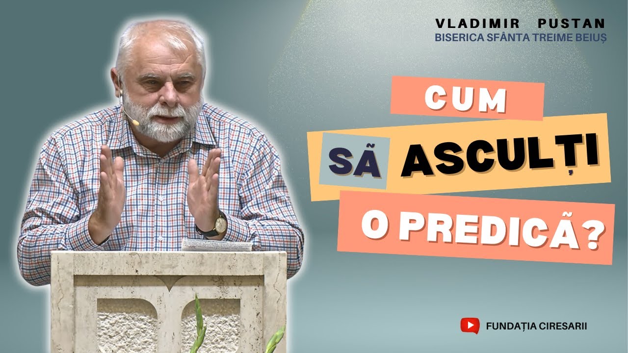 Vladimir Pustan | Cum să asculți o predică? | Ciresarii TV | 17.08.2025 | BST Beiuș