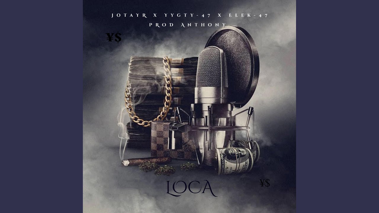 Loca (feat. Yygty-47 & EleK-47)