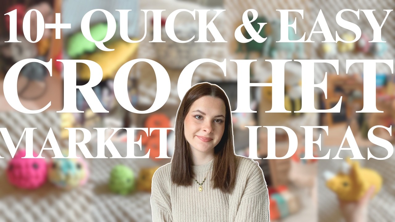 10+ QUICK & EASY crochet market prep ideas! FREE tutorials & patterns for bestselling products